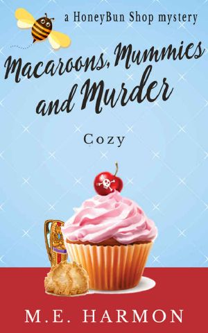 [HoneyBun Shop Mysteries 04] • Macaroons, Mummies and Murder